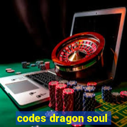 codes dragon soul